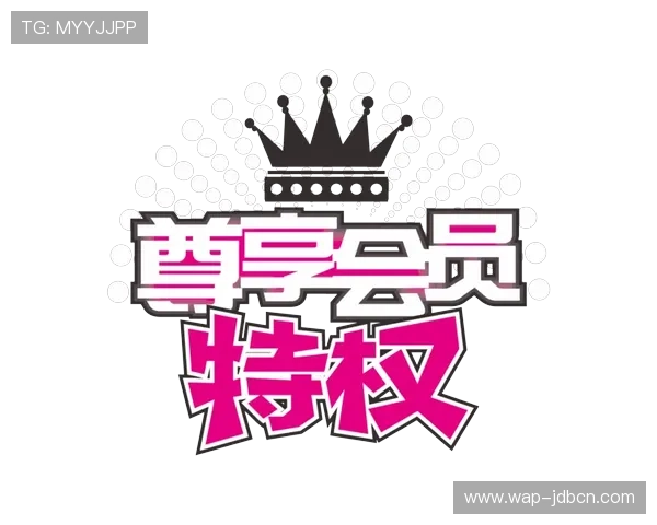 亚星娱乐游戏网站VIP会员权益介绍专属特权助你尊享尊贵体验 亚星娱乐游戏网站VIP会员权益介绍专属特权助你尊享尊贵体验
